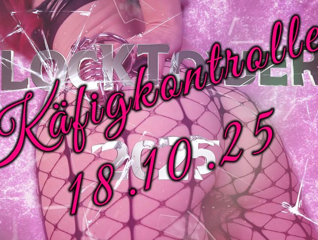 Locktober 2025 – Tag 18 – Käfigkontrolle