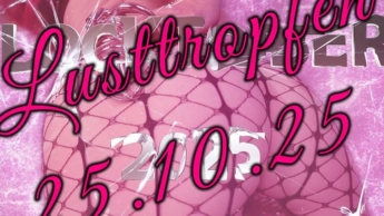 Locktober 2025 – Tag 25 – Lusttropfen