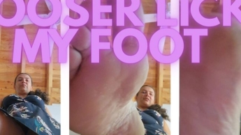 Loser, leck meinen Fuß!