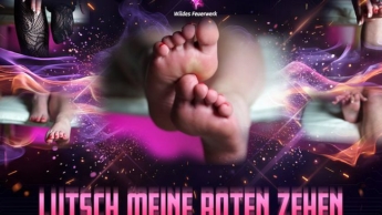 Lutsch meine roten Zehen, entdecke Deine neue Sucht!