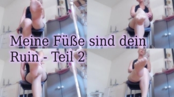 Meine Füße sind dein Ruin – Teil 2 – Unter Kontrolle